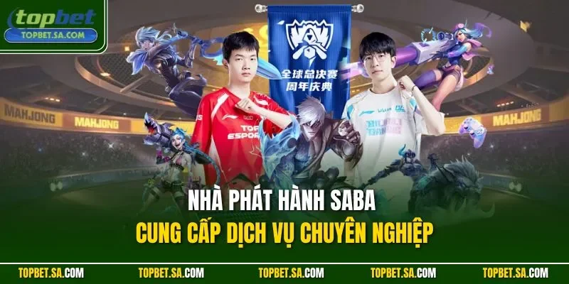Nhà phát hành Saba cung cấp dịch vụ chuyên nghiệp
